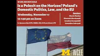 Is a Polexit on the Horizon? Poland's Domestic Politics, Law, and the EU