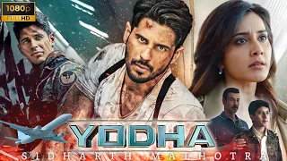 YODHA - FULL MOVIE | Sidharth Malhotra Blockbuster Action Movie | Yodha New Action Movie