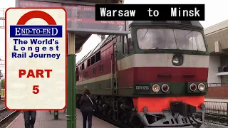 PART 5 - Warsaw-Grodna (Grodno/Hrodna)-Minsk by rail. A scare at the Belarus border.