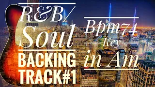 #Backingtrack,#RB,#Soul,#guitar,#Funk【R＆B/Soul】Backing Track#1