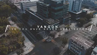 Yangon Like You have never seen before