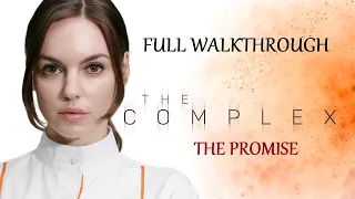 THE COMPLEX - The Promise ending - Full Walkthrough No Commentary