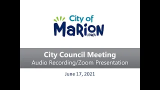 City Council - Audio/Presentation - 06.17.21