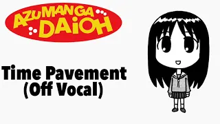 Time Pavement (Off Vocal) Azumanga Daioh