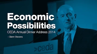 Economic Possibilities - Glenn Stevens - CEDA Annual Dinner 2014