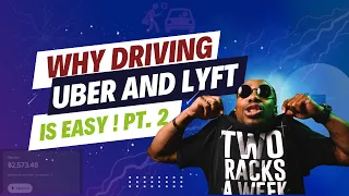 Why Driving UBER and LYFT is EASY ! ( Pt .2 )
