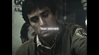 Taxi Driver - There never has been any choice for me (Edit)