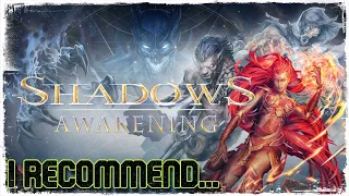 I Recommend - Shadows: Awakening