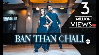 Ban Than Chali | Dance Video | Bollywood Dance Choreography