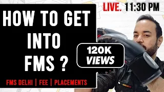 FMS Delhi | Fee | Placements | CAT Score | How to get into FMS ? FMS Admissions Criteria
