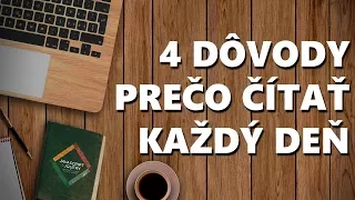 4 DÔVODY PREČO ČÍTAŤ KAŽDÝ DEŇ !!!