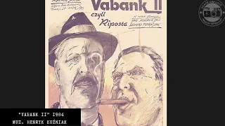 "Vabank II" - piosenka tytułowa - Jeszcze raz
