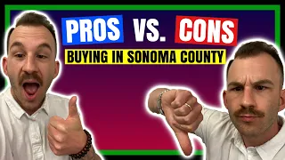 Buying A House Right Now In Sonoma County [PROS and CONS]
