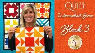 Learn to Quilt Intermediate Block Three | a Shabby Fabrics Quilting Tutorial