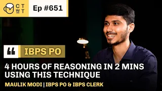 CTwT E651 - IBPS PO 2021 Topper Maulik Modi | IBPS Clerk #ibpspo #banking