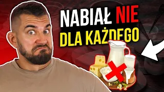 KTO MUSI UNIKAĆ NABIAŁU?!