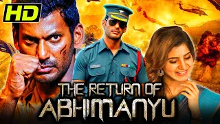 VISHAL (HD) Blockbuster Action Hindi Dubbe Movie l The Return Of Abhimanyu l Samantha