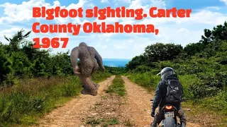 Bigfoot sighting report from Carter County Oklahoma, 1967.