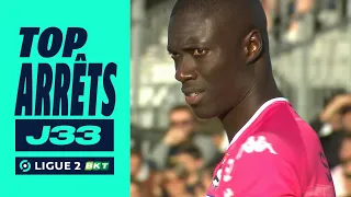 Top arrêts 33ème journée - Ligue 2 BKT / 2023-2024