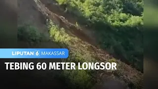 Tebing 60 Meter Longsor | Liputan 6 Makassar