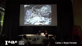 IAAC Lecture Series 2016 - Carlos & Borja Ferrater