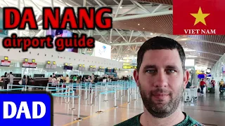 DA NANG airport guide | DAD episode #010