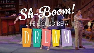 "Sh-Boom! Life Could Be a Dream" at Broadway Rose Theatre Company