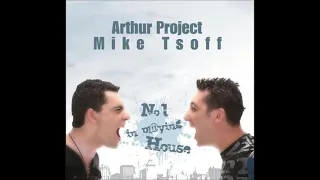 Arthur Project and Dj Mike Tsoff   N1 In Playing House 2009   CD 1