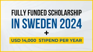 Apply Now! Fully Funded Scholarship in Sweden 2024 - Swedish Institute Scholarship