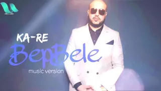 Ka-Re - BepBele (music version)