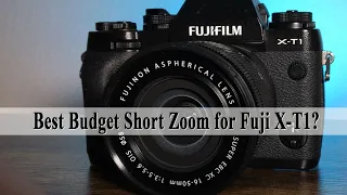 Best Budget Short Zoom Lens for Fuji X-T1? Here's my suggestion!