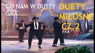 Gala Piosenki Biesiadnej. Zbigniew Górny. Duety Miłosne część 2. Co nam w duszy gra (2001)