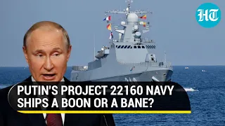 How Putin's Project 22160 navy ships are shielding Crimea | Russia will abandon additional series