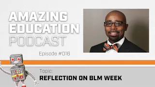 AEP #016 - Reflection on BLM Week with Dr. Anthony Jones