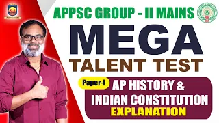 APPSC GROUP-2 MAINS MEGA TALENT TEST | PAPER-I | AP HISTORY & INDIAN CONSTITUTION /POLITY