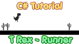 How to make a simple T Rex endless runner game in windows form and c#