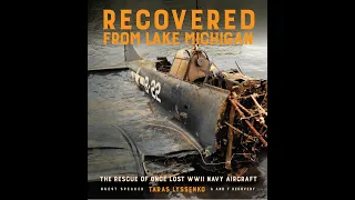 The Rescue of the Once Lost WWII SBD Dauntless from Lake Michigan | Military Aviation Museum