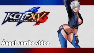 KoF XV: Angel combo video (season 2)