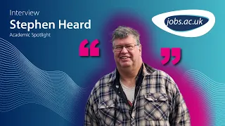 Professor Stephen Heard - Academic Spotlight Interview | jobs.ac.uk