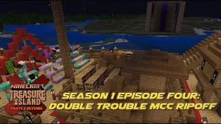 MCTI: Pirates Revenge | Episode 4: Doubled Up And Ripped Off