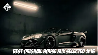 🔈Best Original House Mix Selected 2024🔥Slap House, Deep House 2024 🔥 Car Music | BASS BOOSTED #16