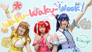 【Linoa】Waku-Waku-Week!踊ってみた