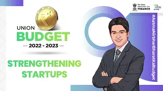 Strengthening Startups | Union Budget 2022-23