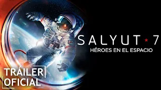 Salyut-7: Héroes en el espacio - Tráiler (HD)