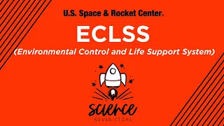 ECLSS (Environmental Control and Life Support System) - Science Never Stops