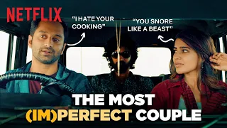 Are Samantha Ruth Prabhu and Fahadh Faasil The Perfect Couple? | Super Deluxe | Netflix India