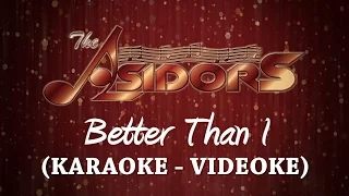 Better Than I - The AsidorS | Karaoke - Videoke Version