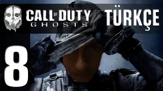 Call Of Duty Ghosts Türkçe Oynanış - Bölüm 8 (COD Ghosts)