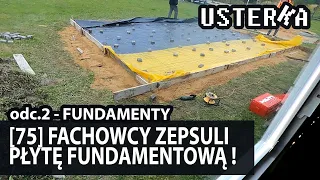 [75] USTERKA - zepsuli mi płytę fundamentową! 11cm różnicy na przekątnych! Czy da się to naprawić?