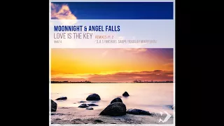 Moonnight & Angel Falls - Love Is the Key (Michael Saupe Remix)